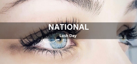 National Lash Day [राष्ट्रीय चाबुक दिवस]